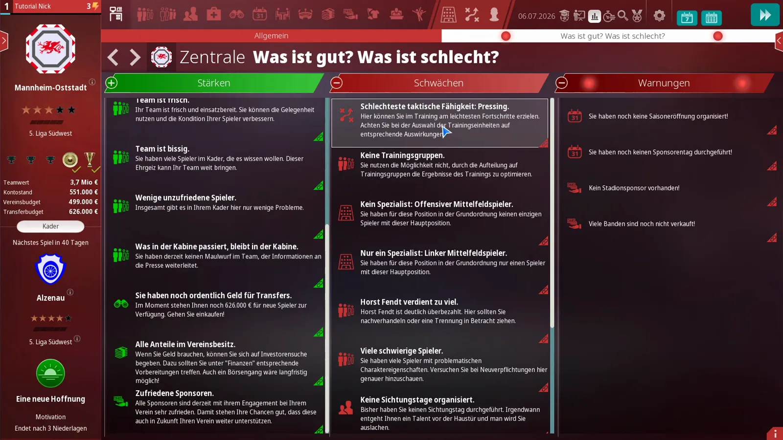 WE ARE FOOTBALL 2027 Was ist gut? Was ist schlecht? panel open with three columns for strengths, weaknesses and warnings, listing entries such as worst tactical ability pressing, no training groups and season opening not yet organised