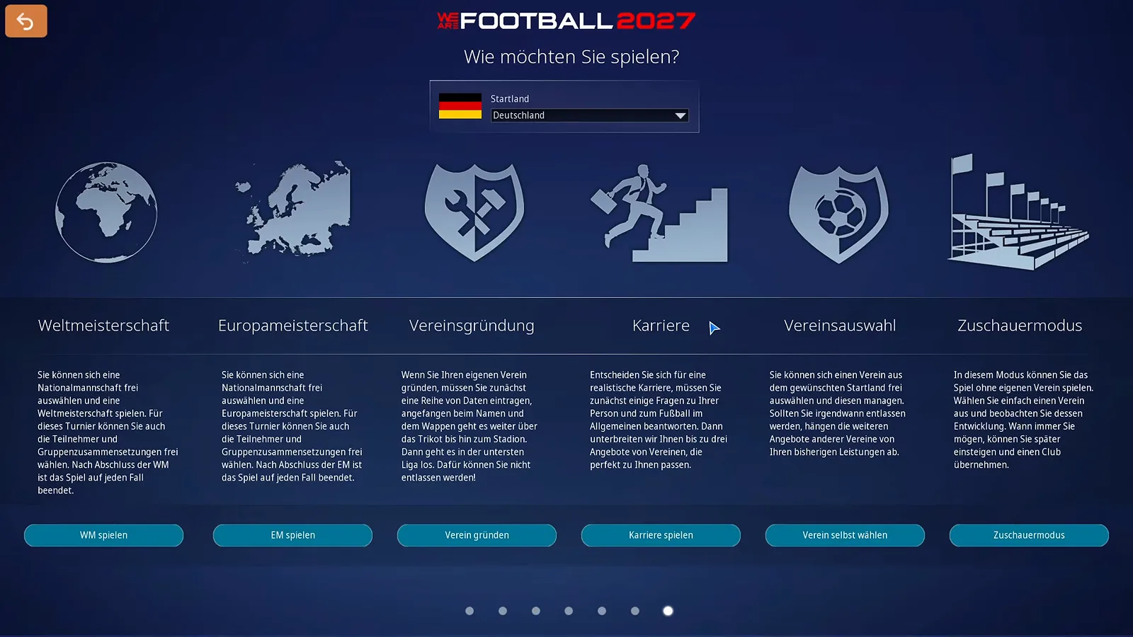 Bildschirm „Wie möchten Sie spielen?“ in WE ARE FOOTBALL 2027 mit sechs Karrierewegen von Weltmeisterschaft und Vereinsgründung bis Vereinsauswahl und Zuschauermodus