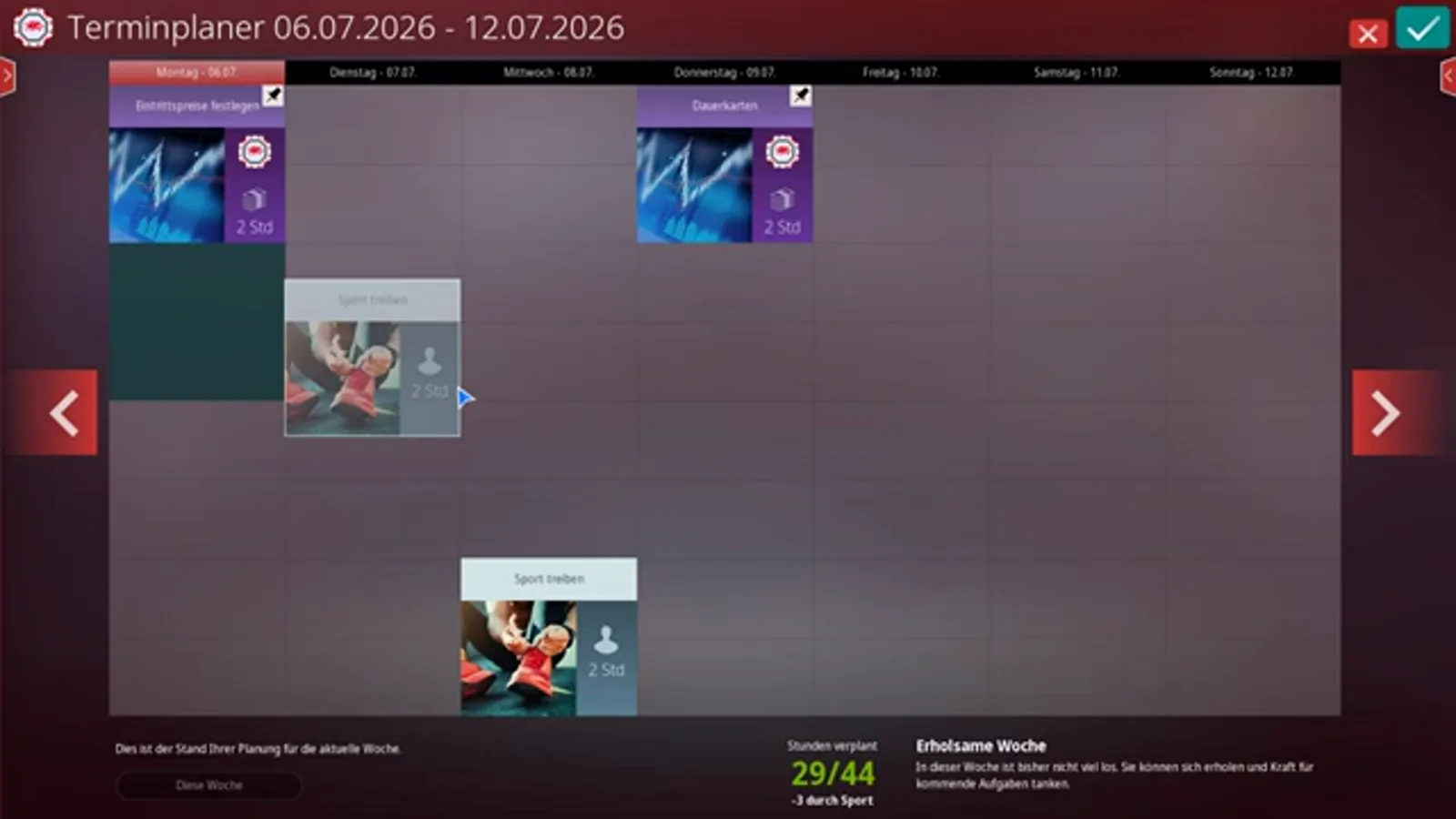 Der Terminplaner vom 06.07. bis 12.07.2026 in WE ARE FOOTBALL 2027 mit zwei 2-Stunden-Karten für Sport treiben, 29 von 44 verplanten Stunden und dem Bonus -3 durch Sport