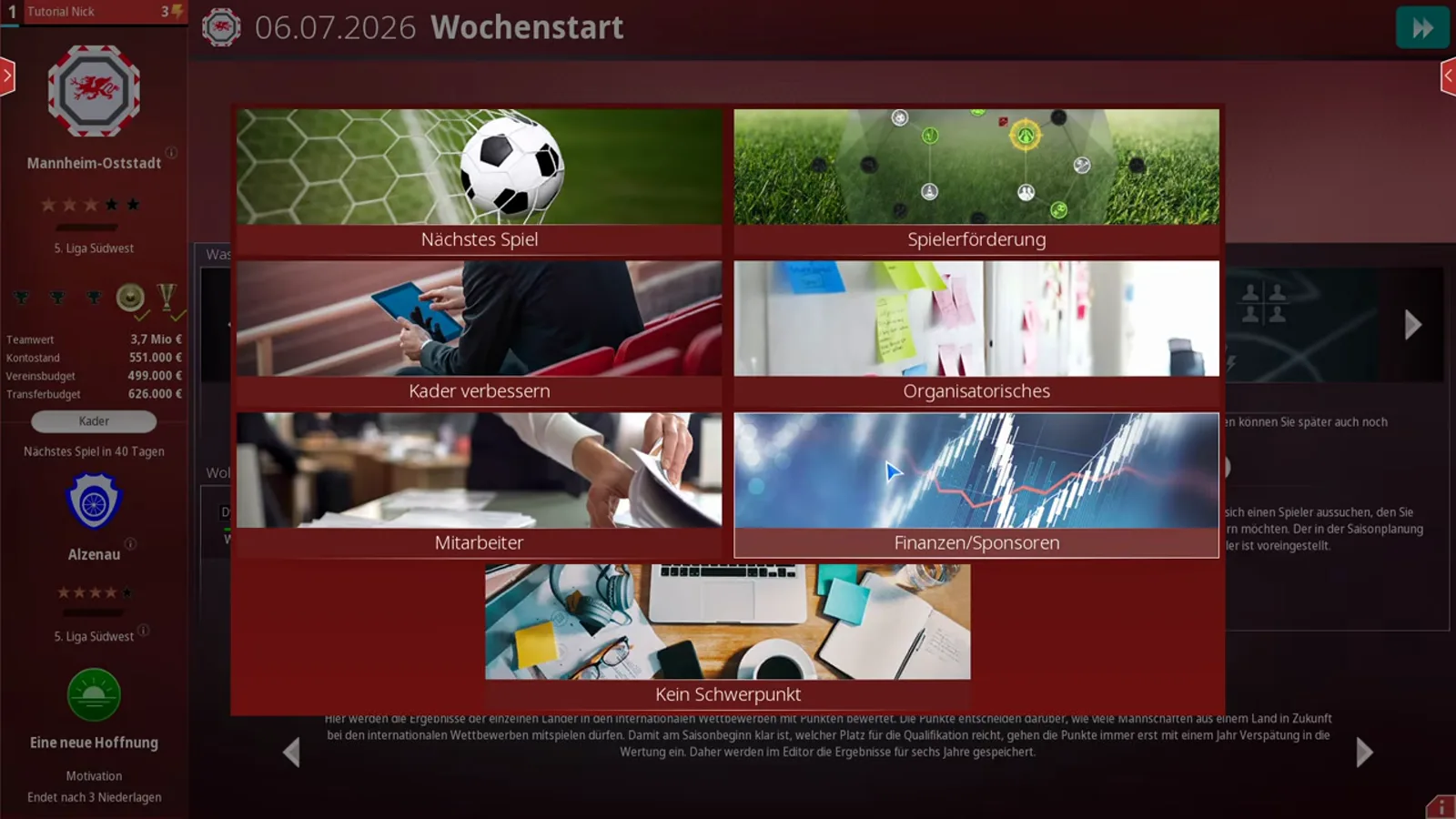 Priority picker of WE ARE FOOTBALL 2027 showing all seven weekly focus cards — Nächstes Spiel, Spielerförderung, Kader verbessern, Organisatorisches, Mitarbeiter, Finanzen/Sponsoren and Kein Schwerpunkt — over the dimmed Wochenstart screen